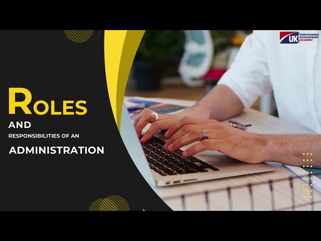 Roles & Responsibilities of an Administrator