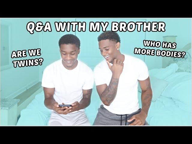 Q&A WITH MY BROTHER! *ARE WE TWINS?*