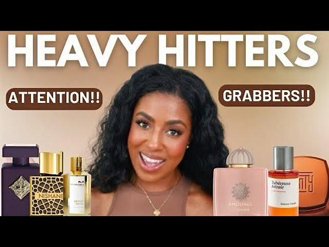 ATTENTION GRABBING FRAGRANCES |  HEAVY HITTERS