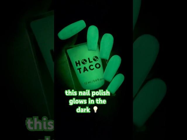 The best glow in the dark nail polish Glow In The Dark Taco