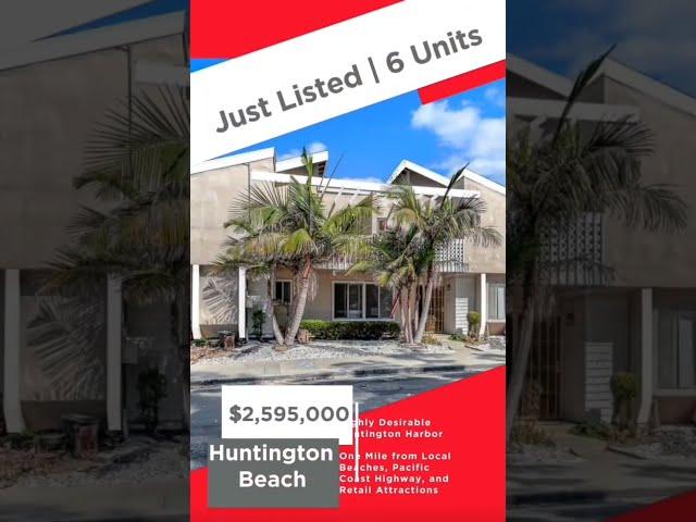 JUST LISTED 6 Unit Multifamily Investment Opportunity in Huntington Beach