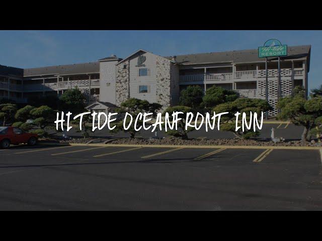 Hi Tide Oceanfront Inn Review - Seaside , United States of America