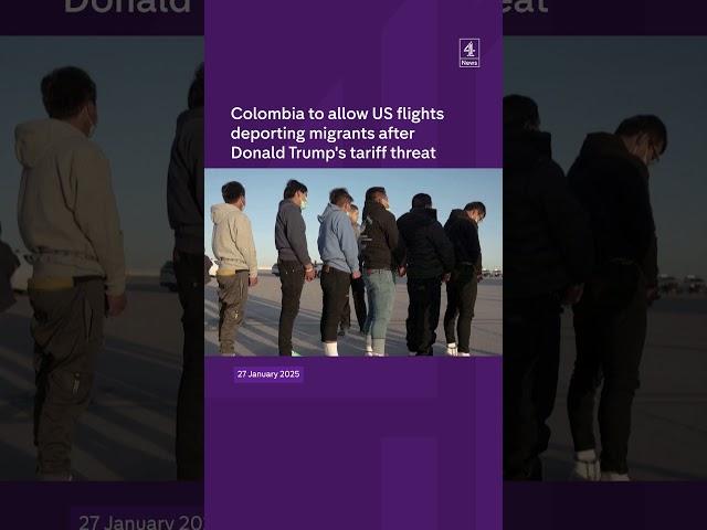 Colombia to allow US flights deporting migrants after Donald Trump's tariff threat