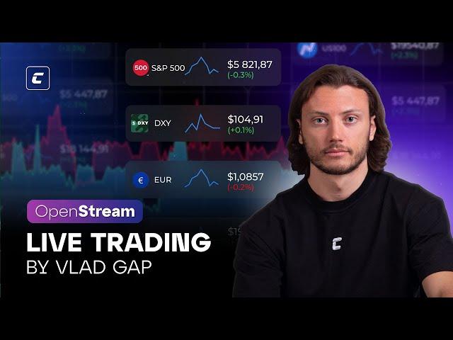 Open stream  | Live Trading | @vlad_gap