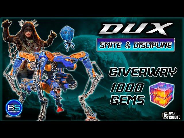 [WR] New Robot DUX- Smite & Discipline+Giveaway 1000 Gems