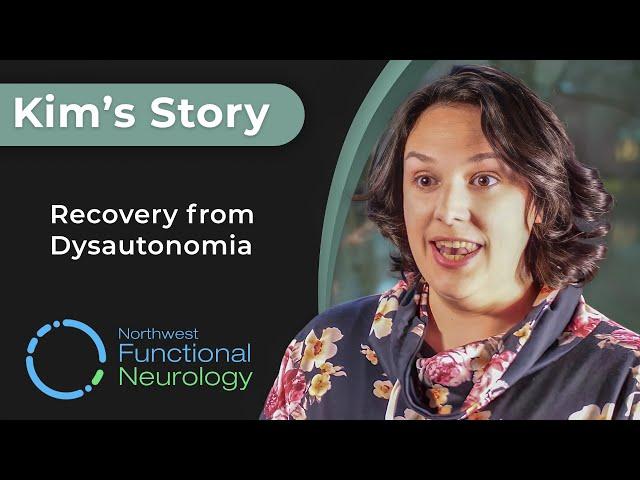 Kim’s Journey: Overcoming Dysautonomia With Intensive Neurology Therapy