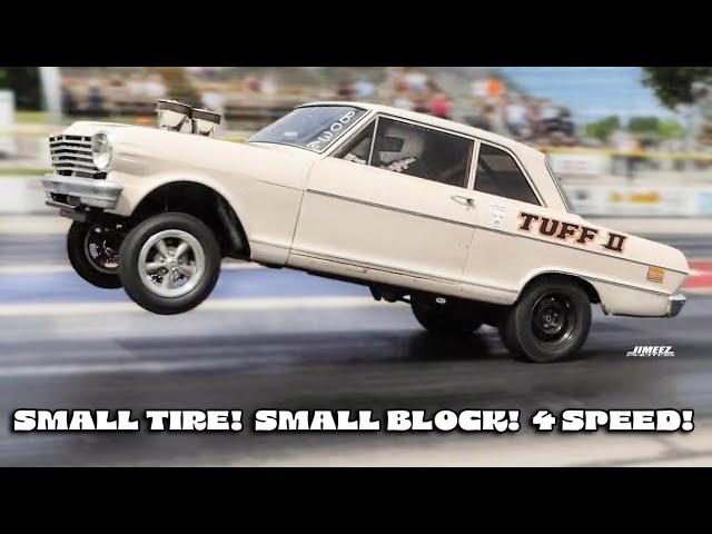 SMALL TIRE! GEAR JAMMING! WHEELS UP! SBC CHEVY TUFF II GASSER! GLORY DAYS BYRON!