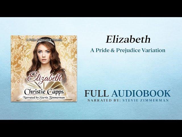 Elizabeth: A Pride & Prejudice Novella