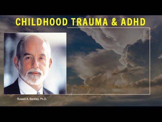 ADHD and Childhood Trauma