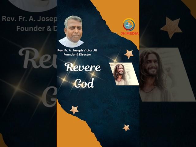 Revere God by Rev. Fr. A. Joseph Victor JH