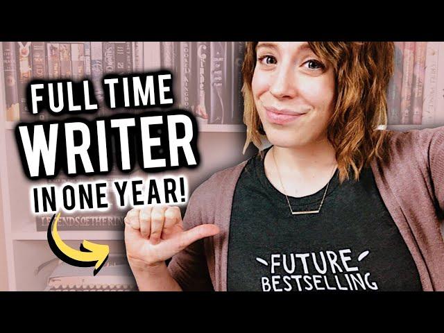 How I Became a Full Time Writer in ONE YEAR! (2018 Review)