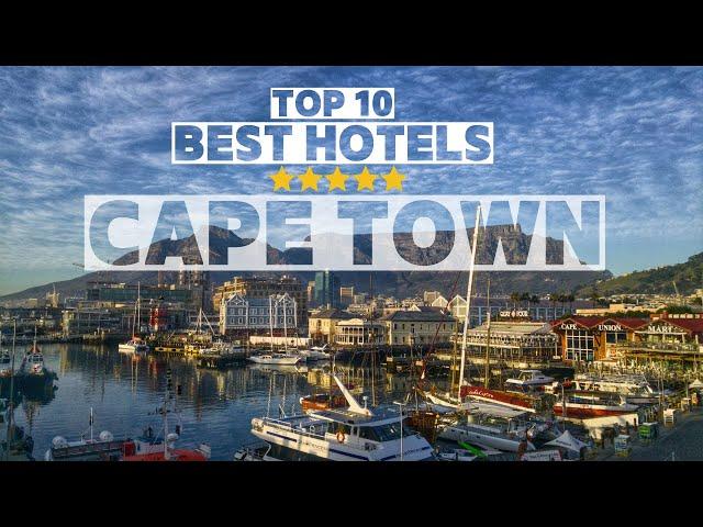 Top 10 Best and Luxury Hotels In Cape Town 2024