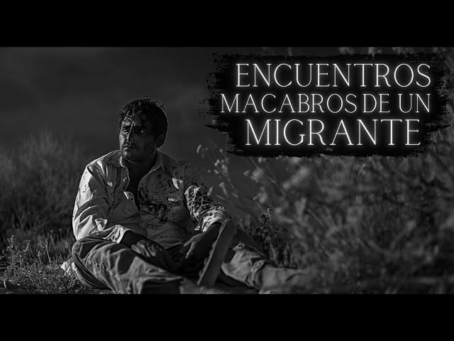 5 HISTORIAS de TERROR de MIGRANTES Vol. III