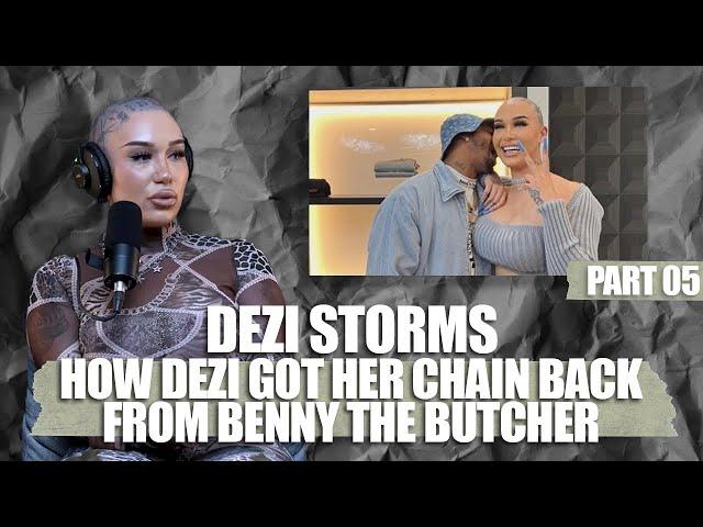 How Dezi Stormz got her chain back from Benny The Butcher