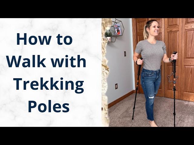 How to use Trekking Poles: Height Options, Using the Straps, & more - MS Exercise