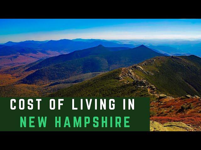 Cost of Living in New Hampshire - The TRUE Cost of Living in New Hampshire