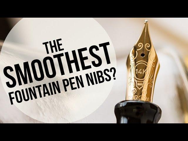 What Are the Smoothest Fountain Pen Nibs? - Q&A Slices