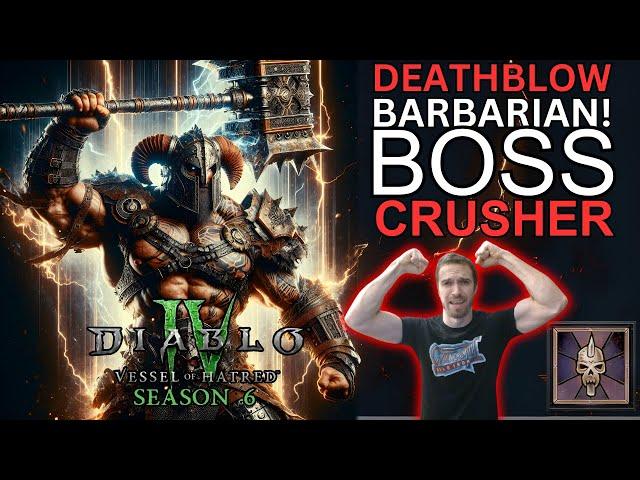 Season 6 Deathblow Barbarian: Melt bosses like this!