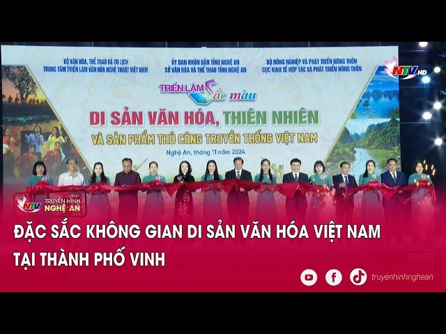 Đặc sắc không gian Di sản Văn hóa Việt Nam tại thành phố Vinh