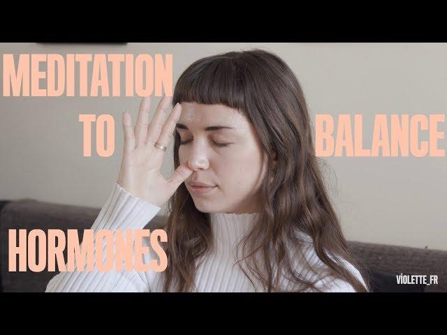 MEDITATION TO BALANCE HORMONES