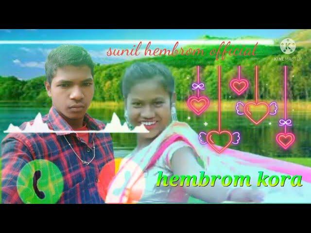 hembrom kora || new santali ringtone  2022 || new santali video ringtone