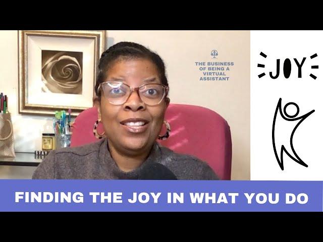 Finding the Joy In What You Do - Episode 285