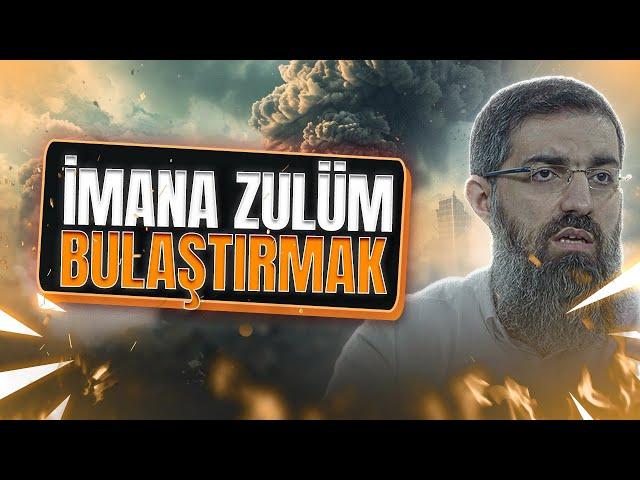 İmana zulüm bulaştırmak ne demek? | Halis Bayancuk Hoca