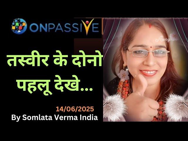 ONPASSIVE || See all Aspects || 14 June 2025 || Somlata Verma ||