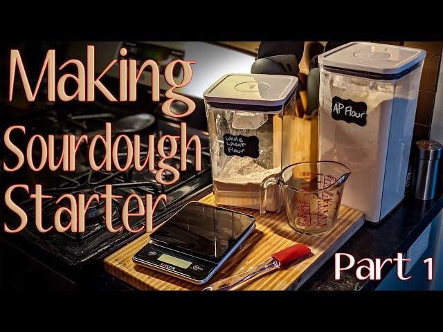 Making a Sourdough Starter | Part 1/3