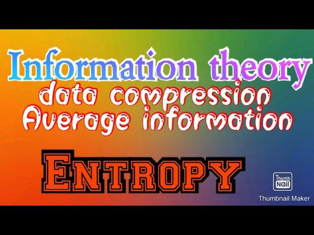 Information Theory, Average Information, Entropy,Self Information#Data Compression