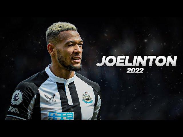 Joelinton - Full Season Show - 2022ᴴᴰ