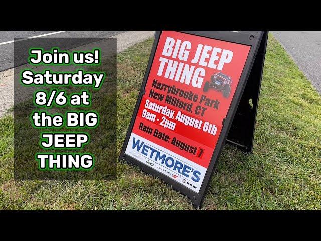 Summer Update - The Big Jeep Thing Saturday August 6th