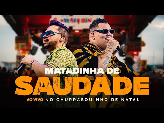 Grupo Menos é Mais, Xand Avião - Matadinha de Saudade (Ao Vivo No Churrasquinho de Natal)