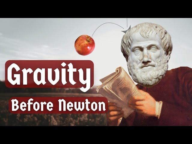 How Did Pre-Modern People Understand Gravity?