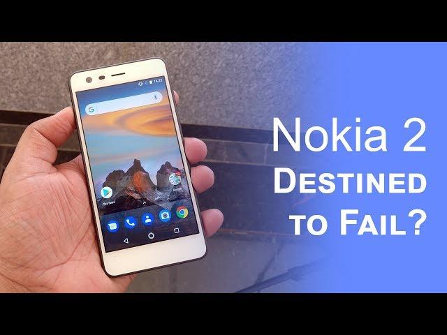 Is the NOKIA 2 destined to FAIL?