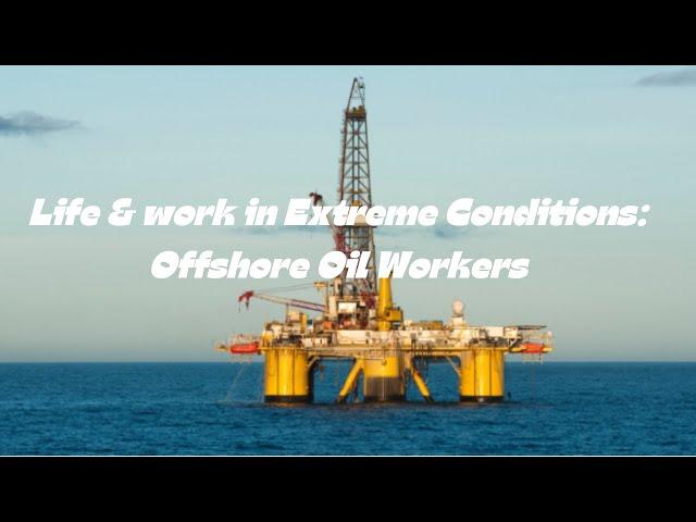 Life and work in Extreme Condition :Offshore Drilling Workers #oilrig #offshore #oilrigoffshore