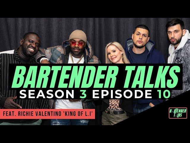 Bartender Talks - S3E10 Featuring Richie Valentino 'King Of Long Island'