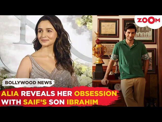 Alia Bhatt admits she is 'OBSESSED' with Saif Ali Khan's son Ibrahim Ali Khan,' He is the most..'