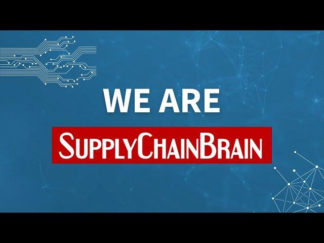 Who is SupplyChainBrain?