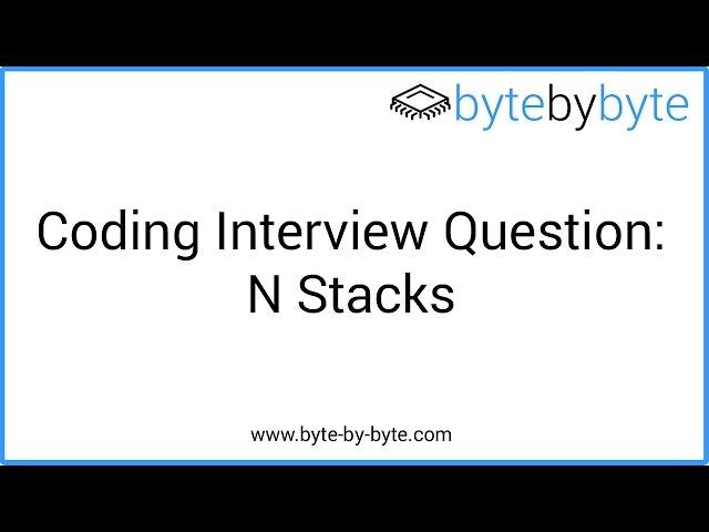 Interview Question: N Stacks