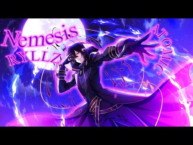 RYLLZ - Nemesis ATOMIC [AMV/EDIT]