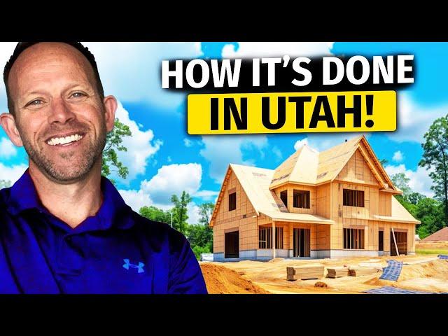 How a Home is Built in Utah from START to FINISH - Step by Step