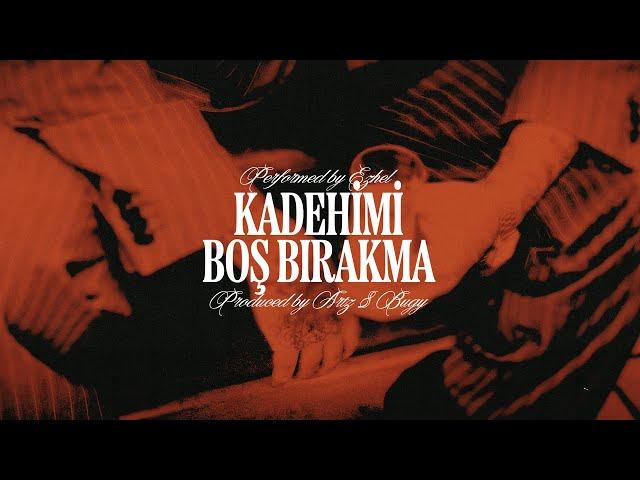 Ezhel - Kadehimi Boş Bırakma (Official Audio)