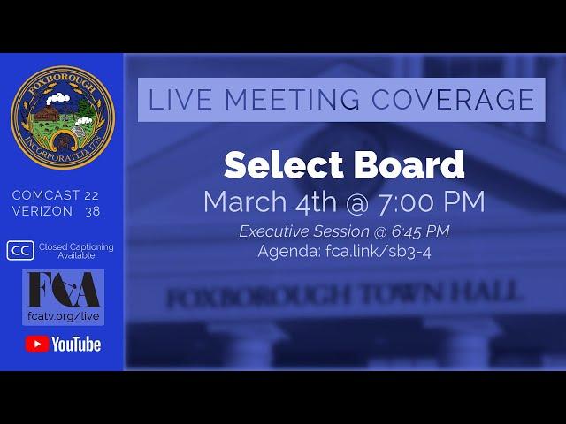 Foxborough Select Board Meeting 3/4/25