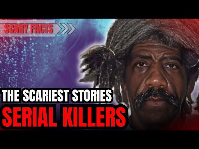 The Dark Secrets of History's Most Evil Serial Killers: serial killer documentary