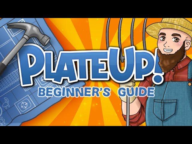 PlateUp! Beginner's Guide