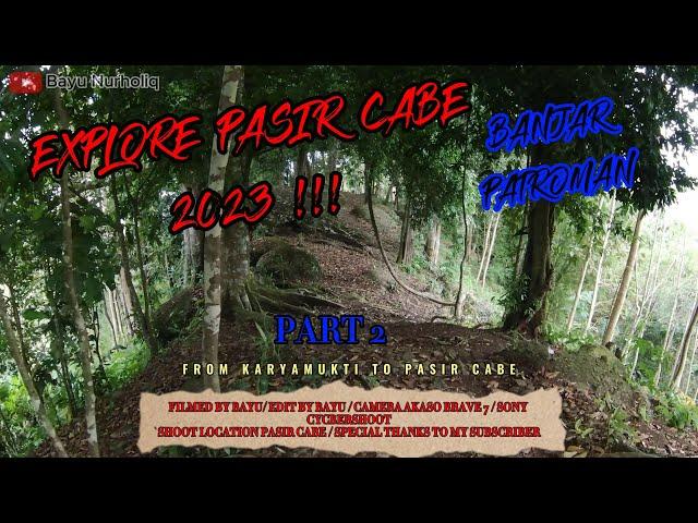 EXPLORE KERAMAT PASIR CABE || MOTOVLOG CIAMIS || MOTOVLOG PEMULA || Bayu Nurholiq