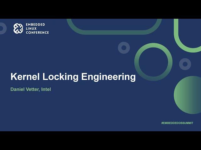 Kernel Locking Engineering - Daniel Vetter, Intel