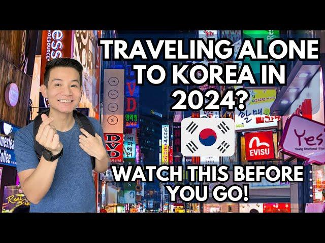 Traveling Alone to Korea - 14 Tips for Solo Travel in Seoul 2024