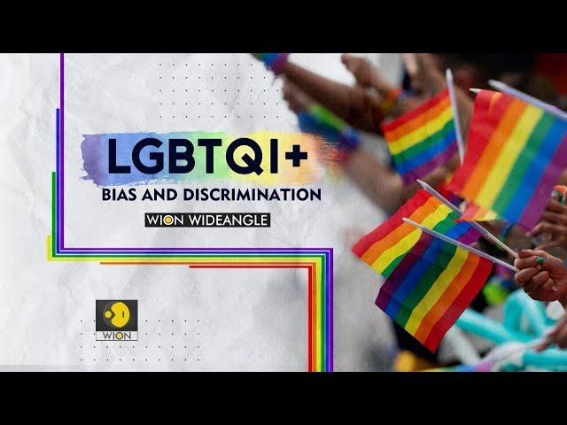 LGBTQI+: Bias and Discrimination | WION Wideangle